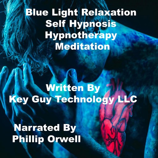 Blue Light Self Hypnosis Hypnotherapy Meditation, Key Guy Technology LLC