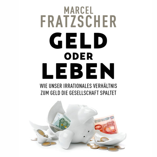 Geld oder Leben, Marcel Fratzscher