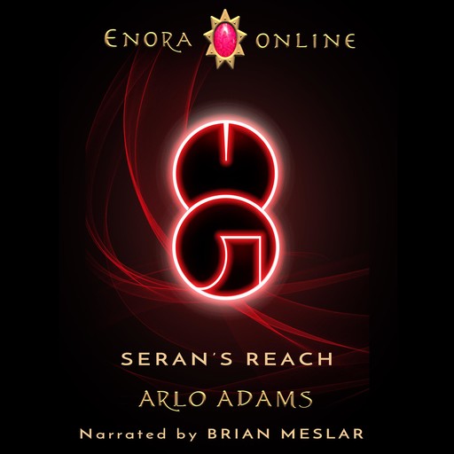 Seran's Reach: A LitRPG Fantasy Adventure, Arlo Adams