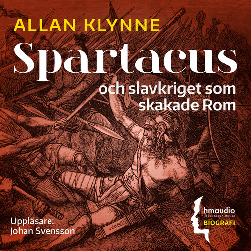 Spartacus och slavkriget som skakade Rom, Allan Klynne
