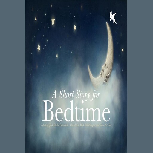 A Short Story For Bedtime, Joseph Rudyard Kipling, Joseph Jacobs, Edgar Allan Poe