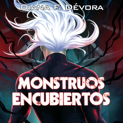 Monstruos encubiertos, Diana Dévora