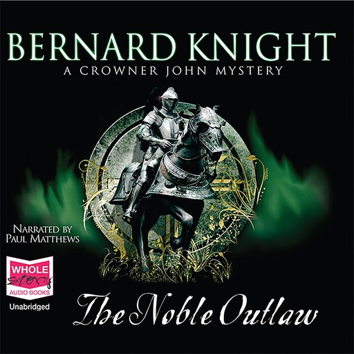The Noble Outlaw, Bernard Knight