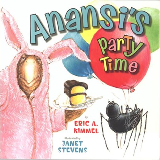 Anansi's Party Time, Eric Kimmel