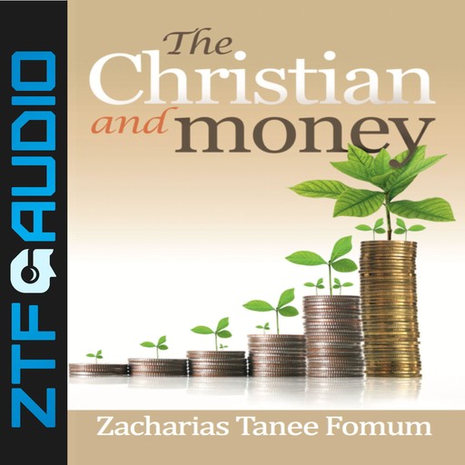 The Christian And Money, Zacharias Tanee Fomum
