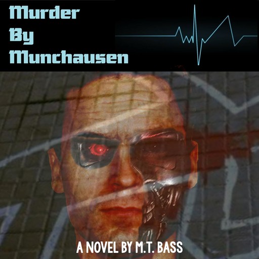 Murder by Munchausen, M.T. Bass