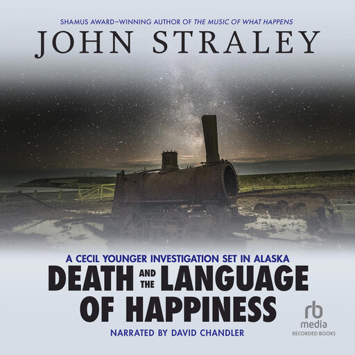 Death and the Language of Happiness, John Straley