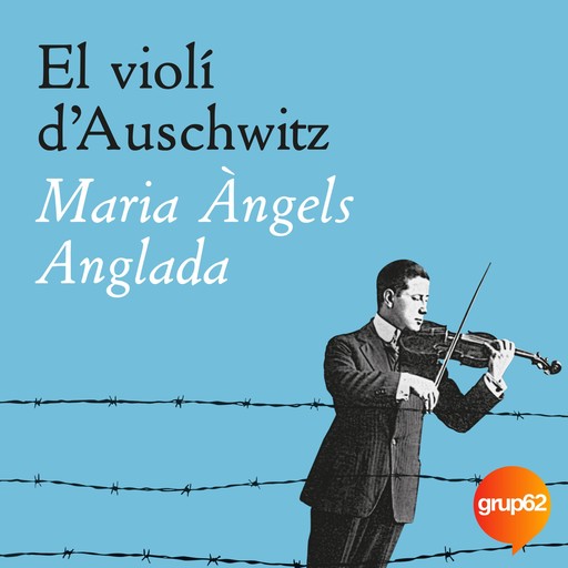 El violí d'Auschwitz, Maria Àngels Anglada Abadal