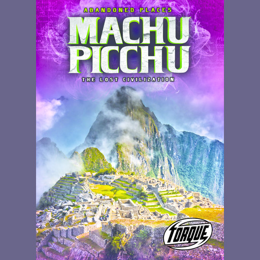 Machu Picchu: The Lost Civilization, Christina Leaf