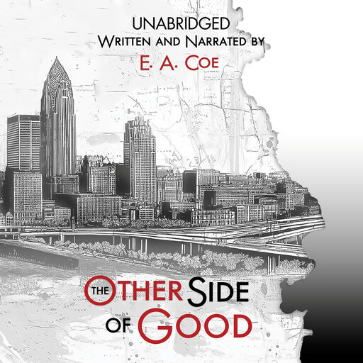 The Other Side of Good, E.A. Coe