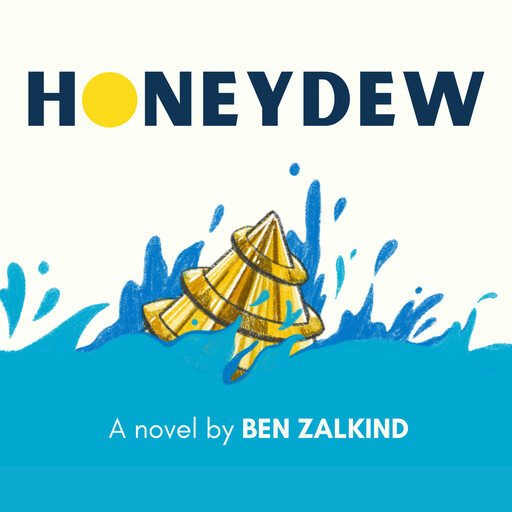Honeydew, Ben Zalkind