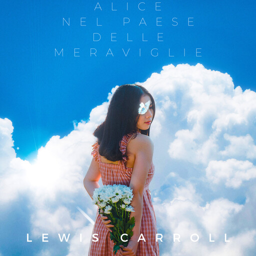 Alice nel paese delle meraviglie, Lewis Carroll
