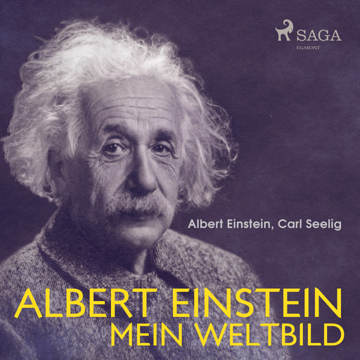 Albert Einstein - Mein Weltbild, Albert Einstein, Carl Seelig