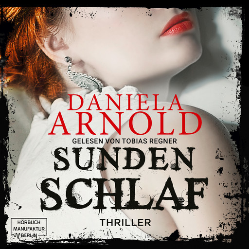 Sündenschlaf - Thriller (ungekürzt), Daniela Arnold