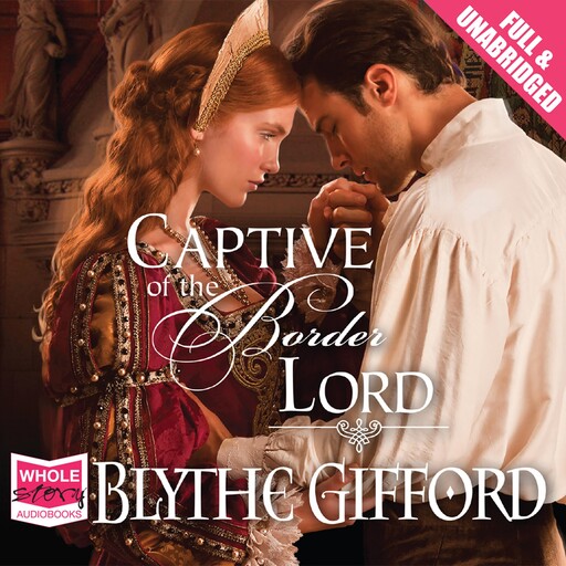 Captive of the Border Lord, Blythe Gifford