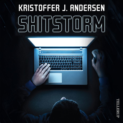 Shitstorm, Kristoffer J. Andersen