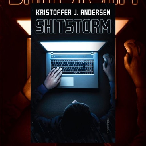 Shitstorm, Kristoffer J. Andersen