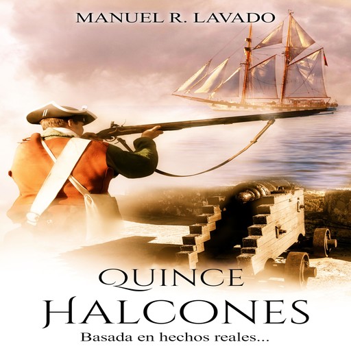 Quince Halcones, Manuel R. Lavado