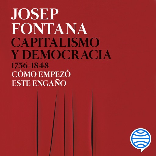 Capitalismo y democracia 1756-1848, Josep Fontana