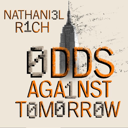 Odds Against Tomorrow, Nathaniel Rich