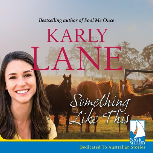 Something Like This, Karly Lane