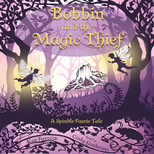 Bobbin and the Magic Thief, Kat Farrow