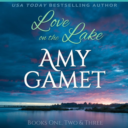 Love on the Lake Box Set, Amy Gamet