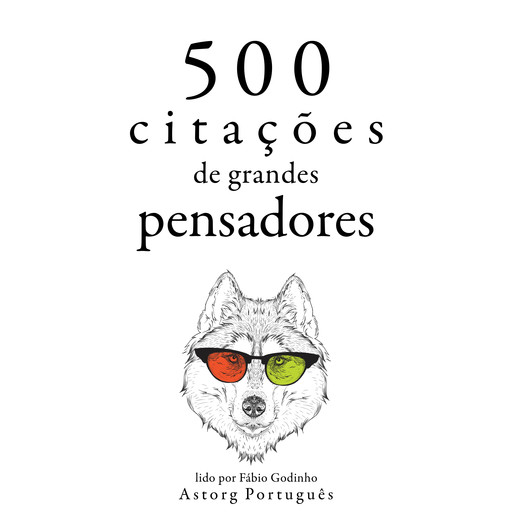500 citações de grandes pensadores, Multiple Authors