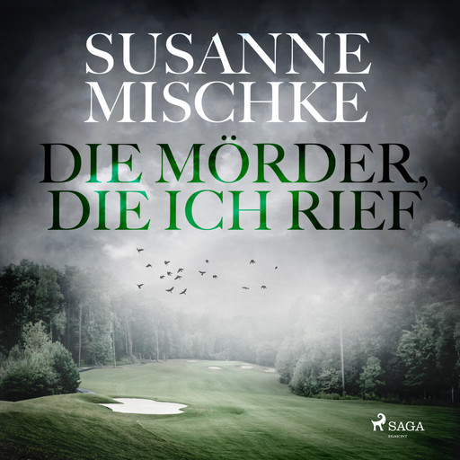 Die Mörder, die ich rief, Susanne Mischke