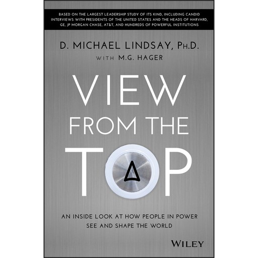 View From the Top, D.Michael Lindsay, M.G.Hager
