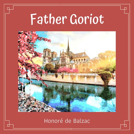 Father Goriot, Honoré de Balzac