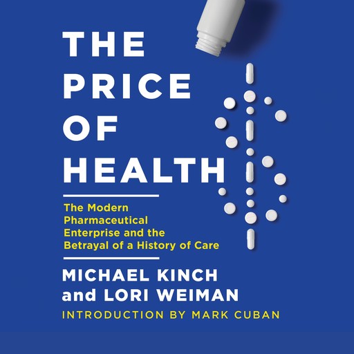 The Price of Health, Mark Cuban, Michael Kinch, Lori Weiman