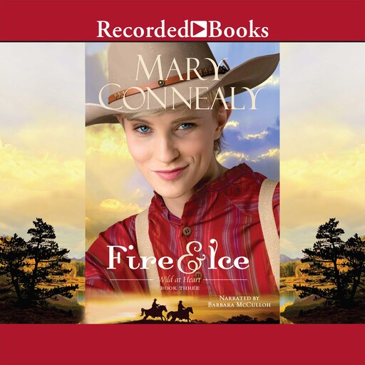 Fire and Ice, Mary Connealy