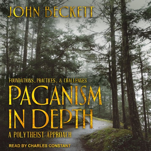 Paganism In Depth, John Beckett