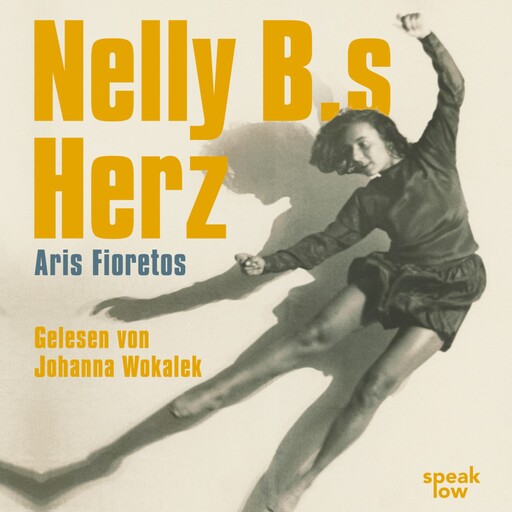 Nelly B.s Herz (Ungekürzte Lesung), Aris Fioretos