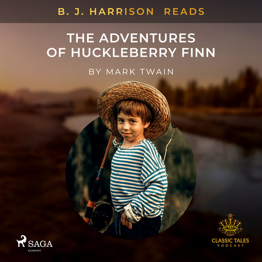 B. J. Harrison Reads The Adventures of Huckleberry Finn, Mark Twain