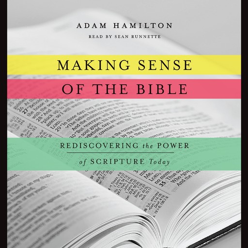 Making Sense of the Bible, Adam Hamilton
