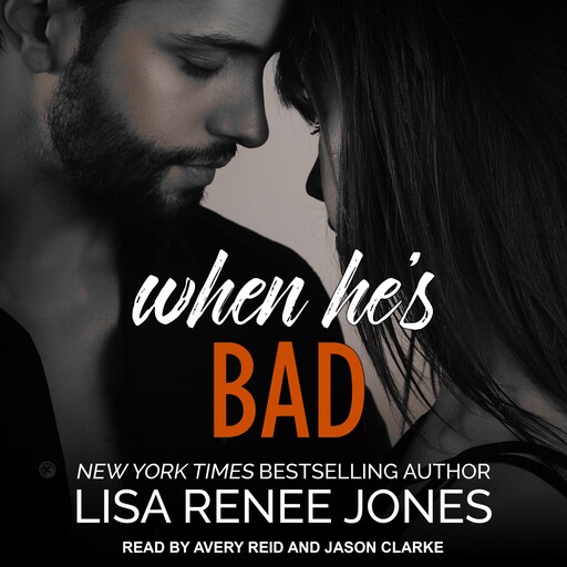 When He's Bad, Lisa Renee Jones
