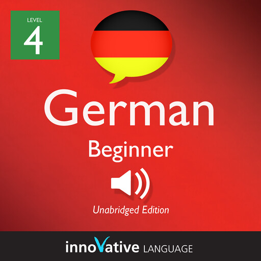 Learn German - Level 4: Beginner German, Innovative Language Learning, GermanPod101.com