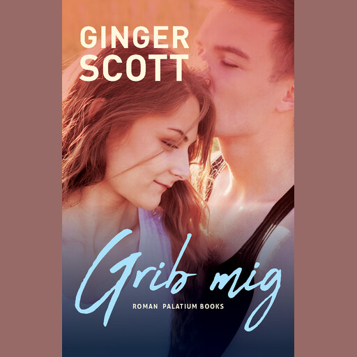 Grib mig, Ginger Scott