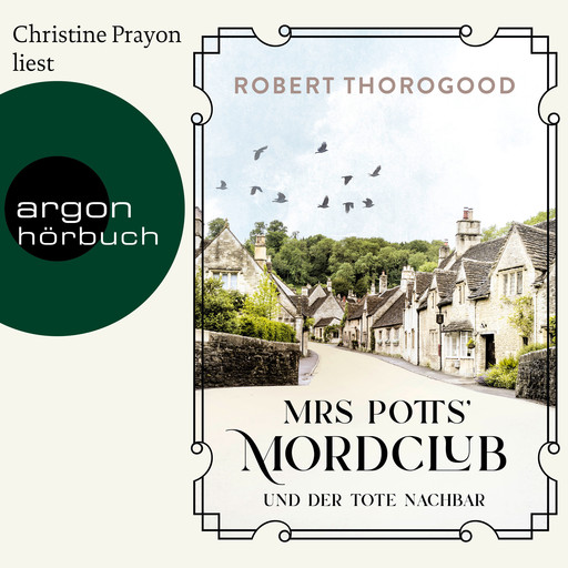 Mrs Potts' Mordclub und der tote Nachbar (Gekürzte Ausgabe), Robert Thorogood