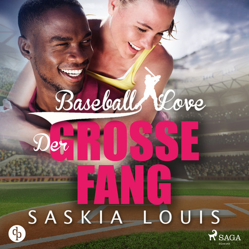 Baseball Love 5: Der große Fang, Saskia Louis