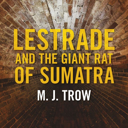 Lestrade and the Giant Rat of Sumatra, M.J.Trow