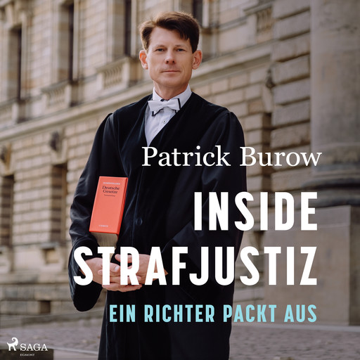 Inside Strafjustiz: Ein Richter packt aus, Patrick Burow