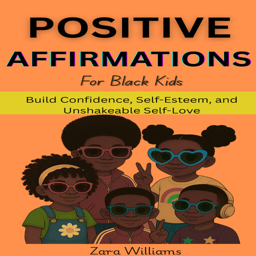 Positive Affirmations For Black Kids, Zara Williams