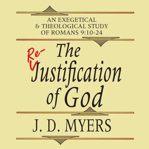 The Re-Justification of God, J.D. Myers