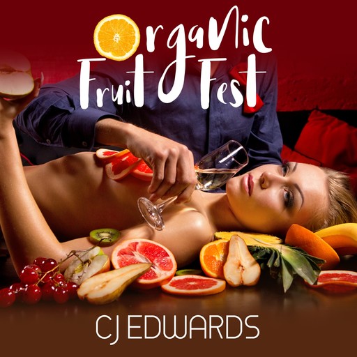 Organic Fruit Fest, C.J. Edwards