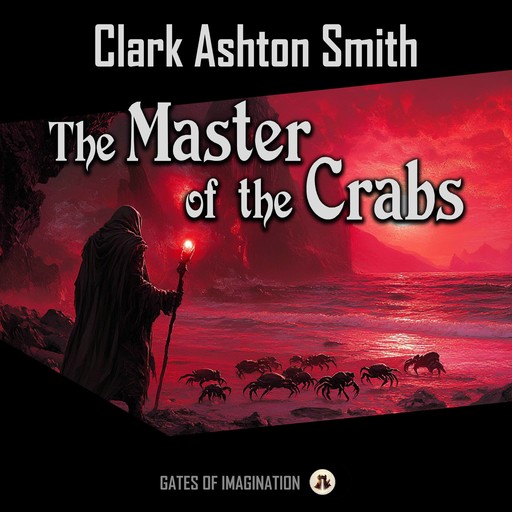 The Master of the Crabs, Clark Ashton Smith