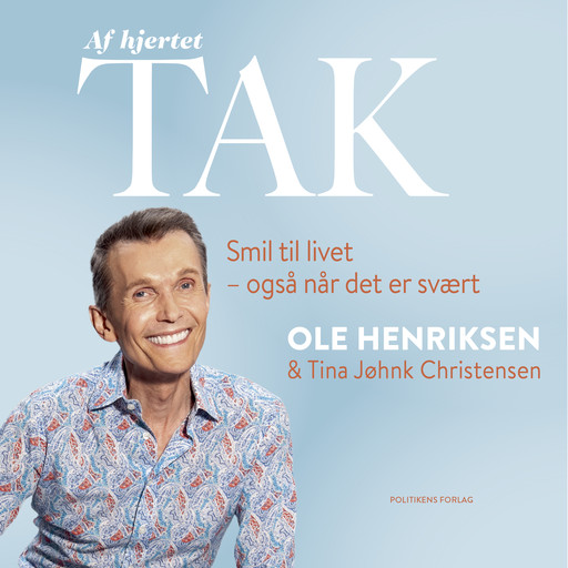 Af hjertet tak, Ole Henriksen, Tina Jøhnk Christensen