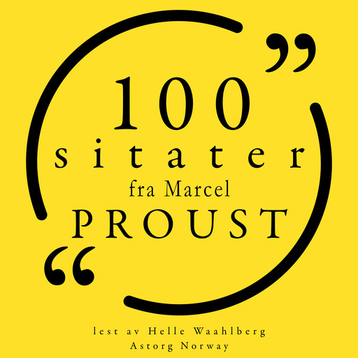 100 sitater fra Marcel Proust, Marcel Proust